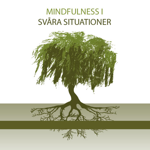 Mindfulness i svåra situationer